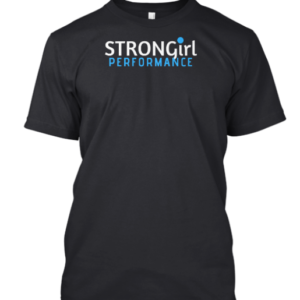 A black t shirt with strong girl performance written on it