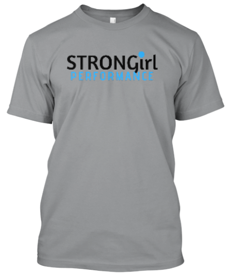 A gray t shirt with the words " stronggirl performance ".